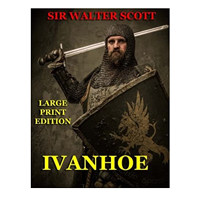 Ivanhoe by Sir Walter Scott              