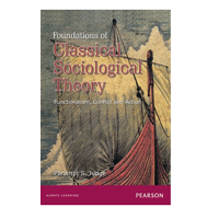 Foundations of Classical Sociological Th 