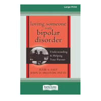 Loving Someone with Bipolar Disorder     