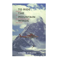To Ride The Mountain Winds: A History of 