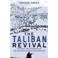 The Taliban Revival – Violence and Ext 