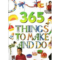 365 Things to Make and Do Hardcover      