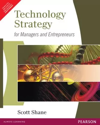 Technology Strategy for Managers and Entrepreneurs