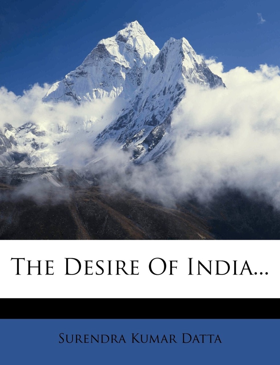 The Desire of India...